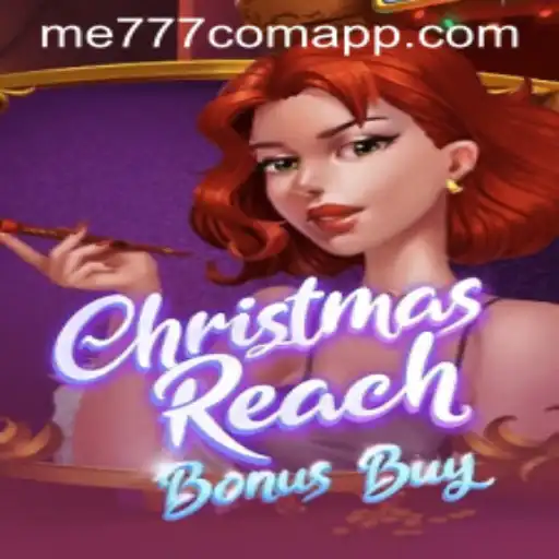 ChristmasReachBonusBuy: The Ultimate Festive Gaming Experience at ME777.com