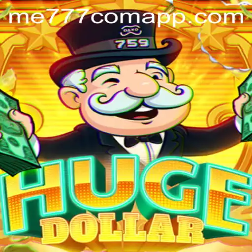 Exploring HugeDollar: The Latest Sensation from ME777.com